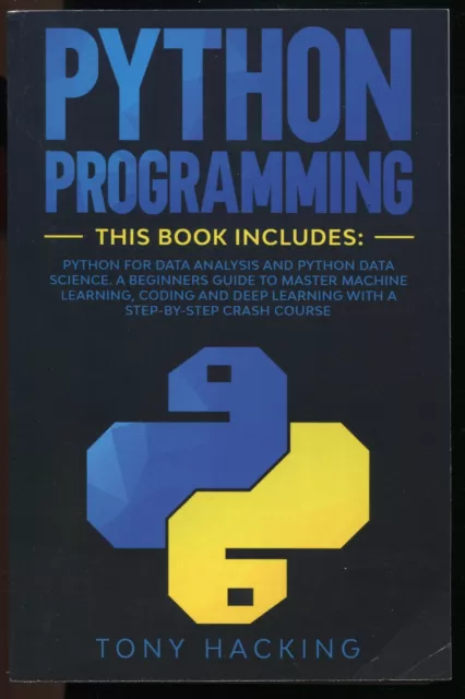 Python Programming : 2 Books in 1 (Data Analysis & Data Science) by Tony Hacking