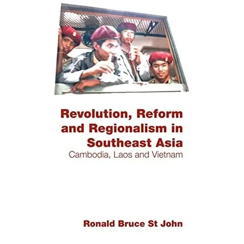 Revolution, Reform and Regionalism in Southeast Asia: C - Paperback NEW John, Ro