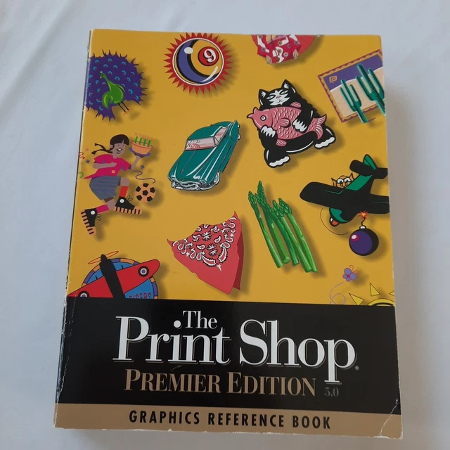 THE PRINT SHOP Premier Edition Graphics Reference Book £11.10 - PicClick UK