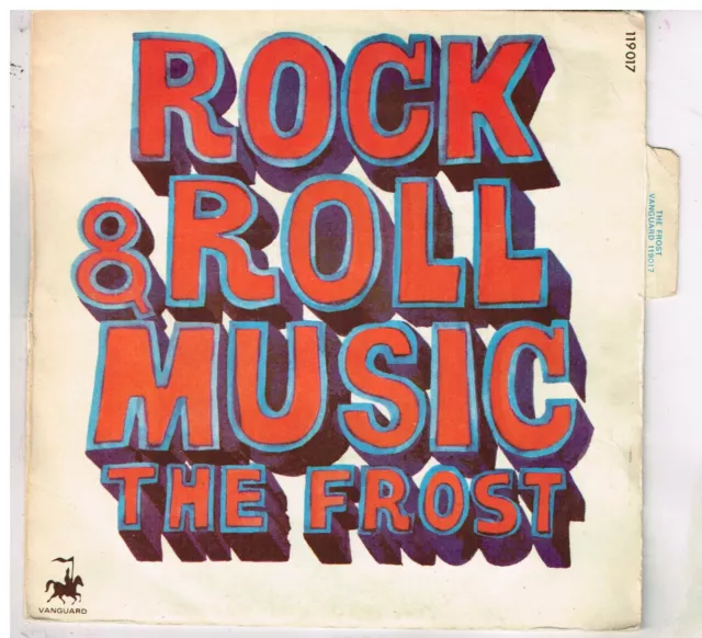 The FROST    Rock and roll music     avec languette   7" SP 45 tours