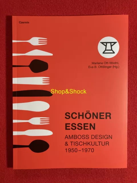 SCHÖNER ESSEN AMBOSS DESIGN DINING CULTURE 1950 1970 Libro Book Catalogo Austria 2