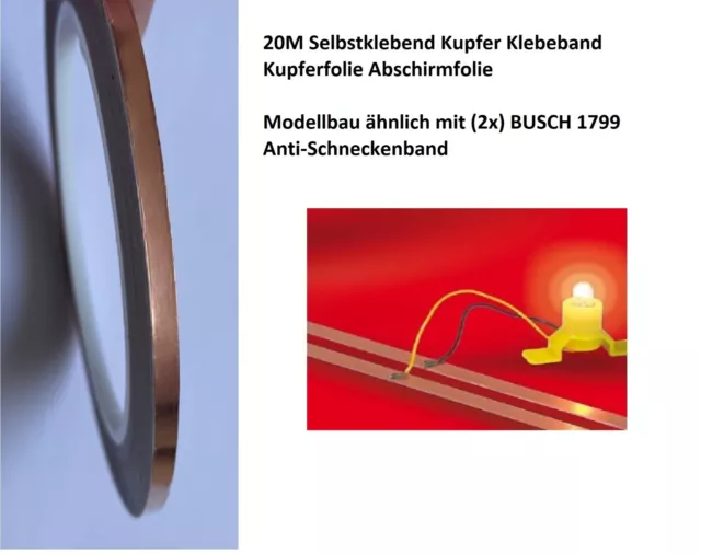 20 Meter! Kupfer Klebeband ähnlich zu (2x!!) Busch 1799 Kupferband - NEU -K10