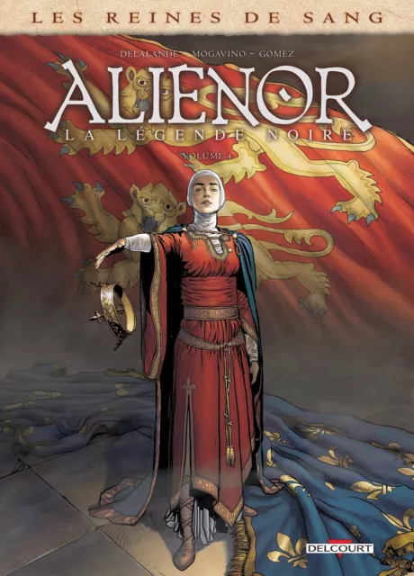 Comic: Les Reines de sang - Aliénor, la Légende noire Tome 04 FRA