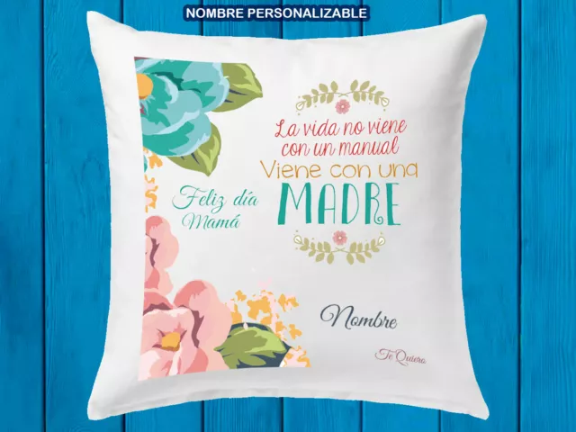 Cojin La Vida Viene Con Una Madre - Nombre Personalizable Dia De La Madre