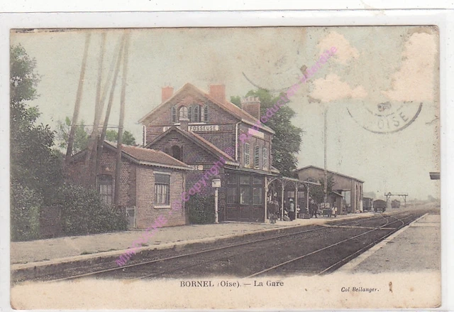 RARE CPA 60540 BORNEL La gare  ca1906 Edt BELLANGER