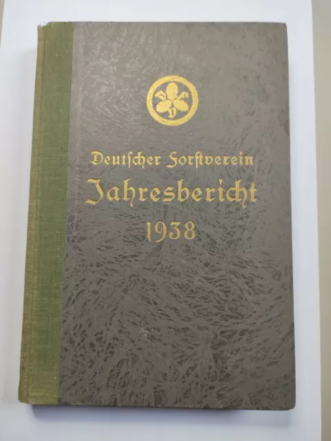 Deutscher Forstverein - Jahresbericht 1938