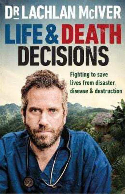 Lachlan McIver: Life and Death Decisions [2022] tascabile