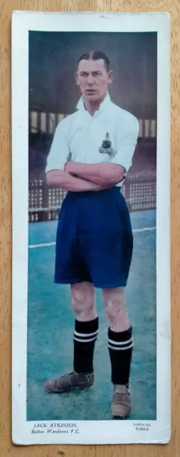 Jack Atkinson Bolton DC Thomson Topical Times Footballers 1936 250mm x 95mm