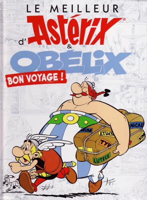 Le Meilleur d'Astérix & Obélix - Bon Voyage ! - Eds. Hachette - 2017 - HC