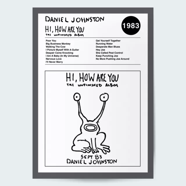 Daniel Johnston Hi, How Are You The Unfinished Album Fine Art Album Music Poster