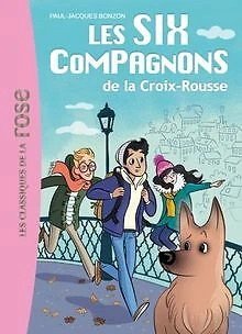 LES SIX COMPAGNONS 01 LES SIX COMPAGNONS DE LA CROI... Livre état