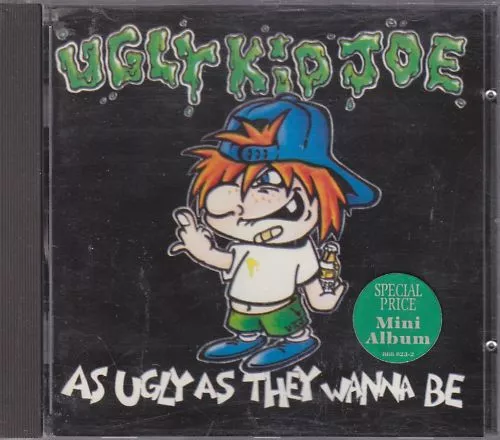 UGLY KID JOE - as ugly as they wanna be CD