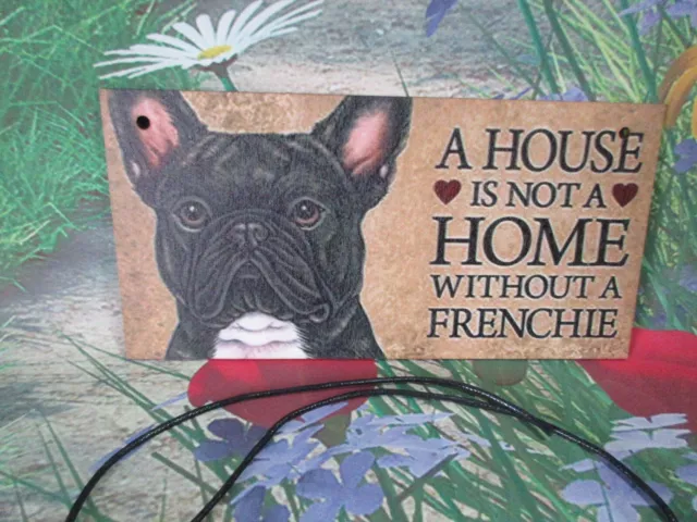 New Wooden A House Is Not A Home Without A Frenchie Hanging Plaque 20x10cm Dog