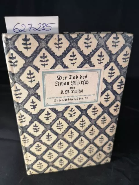 Der Tod des Iwan Iljitsch.  Insel-Bücherei Nr. 52. 41.-45. Tausend. L.N. Tolstoi