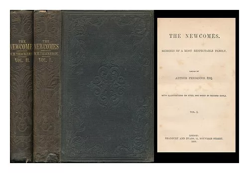 THACKERAY, WILLIAM MAKEPEACE (1811-1863) The Newcomes : memoirs of a most respec