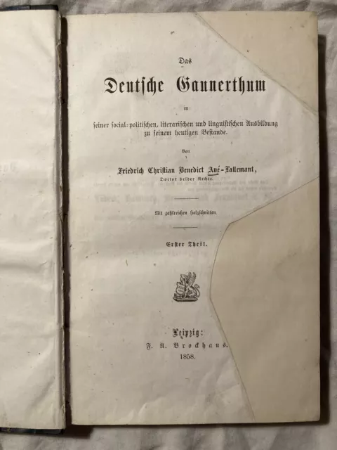 F.C.B. Ave-Lallemant: DAS DEUTSCHE GAUNERTHUM  1. Teil - Erstausgabe 1858 - RAR