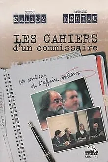 Les Cahiers Du Commissaire de Serge Kalisz & Patrick Moriau | Livre | état bon