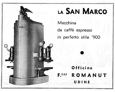 Pubbl. 1934 Macchina Caffe' Espresso La San Marco Romanud Udine  8 X 11 Cm