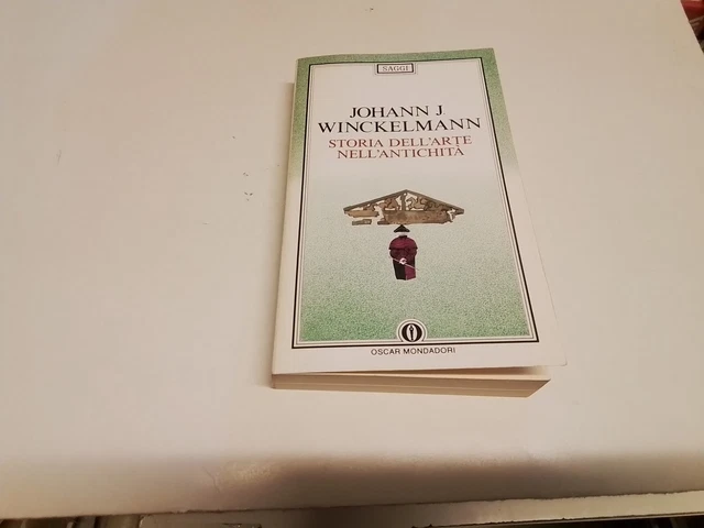 Storia dell’arte nell’antichità - Johann Joachim Winckelmann, Mondadori, 14n24