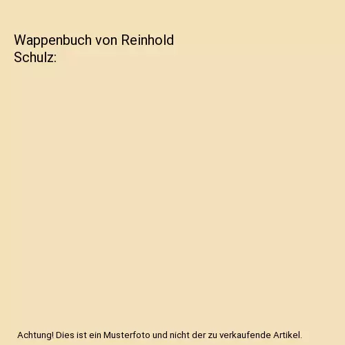 Wappenbuch von Reinhold Schulz, Walther Friesen, Artem Scheller