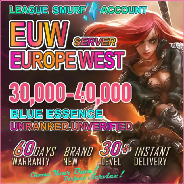 EUW | League of Legends SMURF 30K BE Level 30 UNRANKED | BANSAFE!