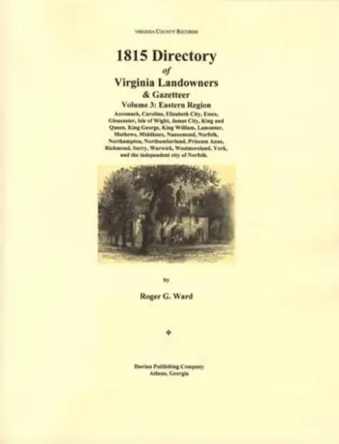 Genealogy Virginia County Records Vol 3 Landowners 1815 Directory Eastern Region