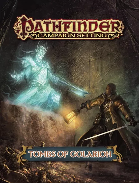 Scott Fernandez Ron Lundeen Larry Pathfinder Campaign Setting: Tombs of  (Poche)