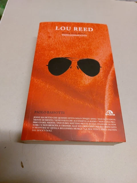 LOU REED Rock and roll TESTI COMMENTATI Paolo Bassotti Arcana, 12f24