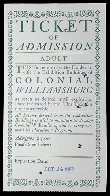 1957 Colonial Williamsburg Historic Museum Adult Ticket Admission 3.5" x 6"  TK1