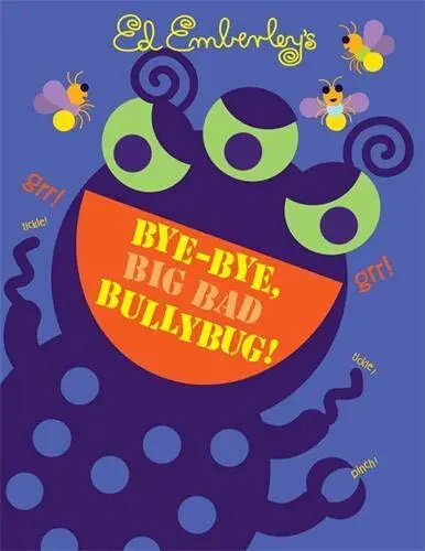 Bye-Bye, Big Bad Bullybug! by Emberley, Ed Hardback Book The Fast Free Shipping