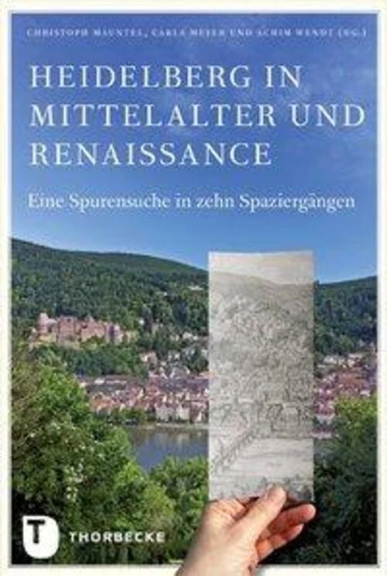 HEIDELBERG IN MITTELALTER und Renaissance Christoph Mauntel