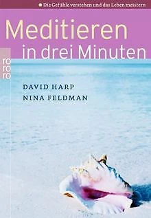 Meditieren in drei Minuten: Die Gefühle verstehen u... | Buch | Zustand sehr gut