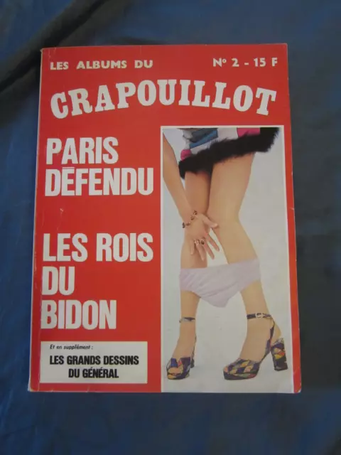 Les Album Du Crapouillot :  N°2 Paris Défendu /Les Rois Du Bidon.