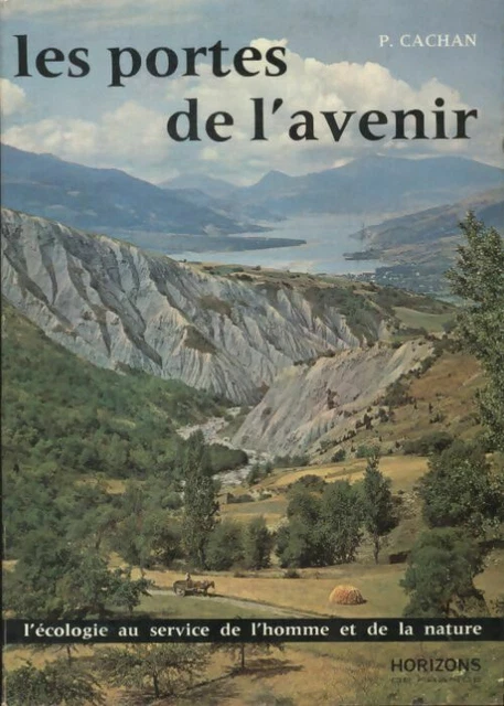 2487348 - Les portes de l'avenir, l?écologie au service de l'homme et de l'aveni