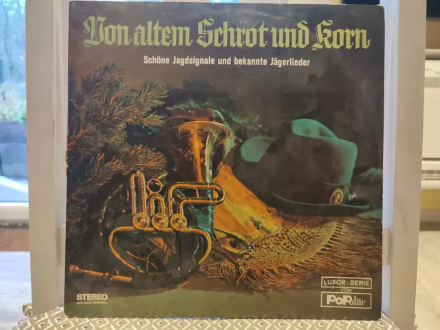 LP Von altem Schrot und Korn Jagdhorn, Jagdsignale, bekannte Jägerlieder