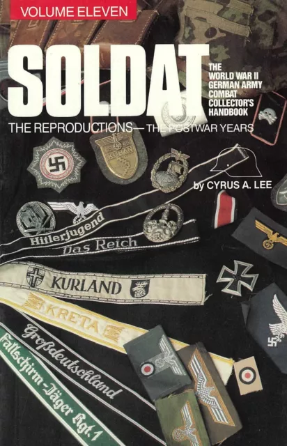 Soldat : The World War II German Army Combat Uniform Collector¿s Handbook by ...