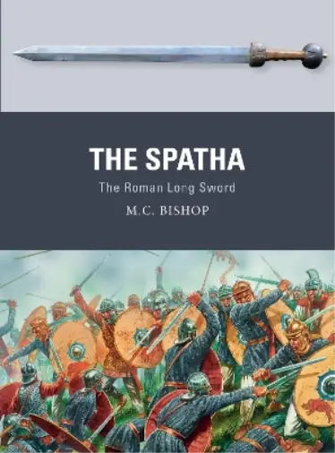 M.C. Bishop The Spatha (Taschenbuch) Weapon