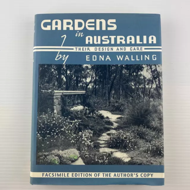 GARDENS IN AUSTRALIA THEIR DESIGN AND CARE Edna Walling FACSIMILE EDITION 2nd Ed