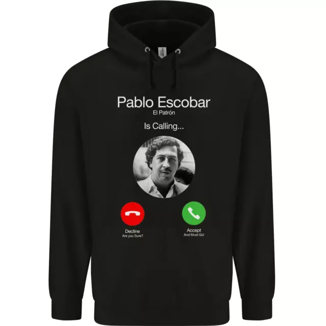 Pablo Escobar El Patron Is Calling Mens 80% Cotton Hoodie