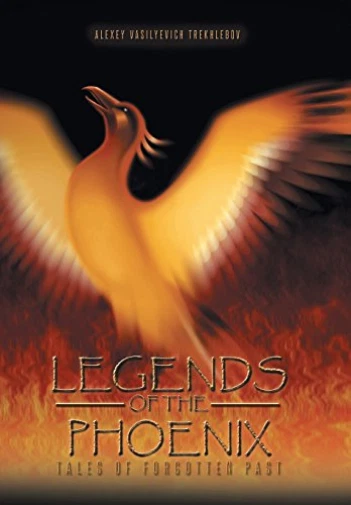 Trekhlebov Alexey Vasilyevich-Legends Of The Phoenix HBOOK NEW