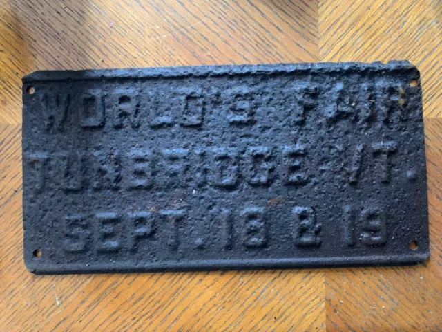 Antique Worlds Fair Tunbridge Vermont License Plate Sign