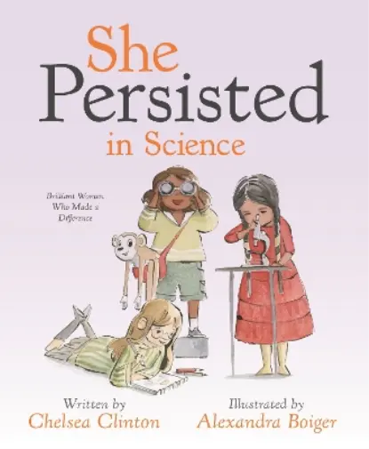 Chelsea Clinton She Persisted in Science (Relié) She Persisted
