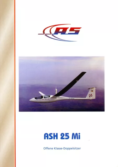 AS ASH 25 Mi Segelflugzeug Prospekt 2001 brochure glider planeur zweefvliegtuig