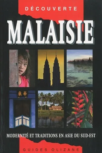 Guide Malaisie - Traditions et modernité en Asie du sud-est