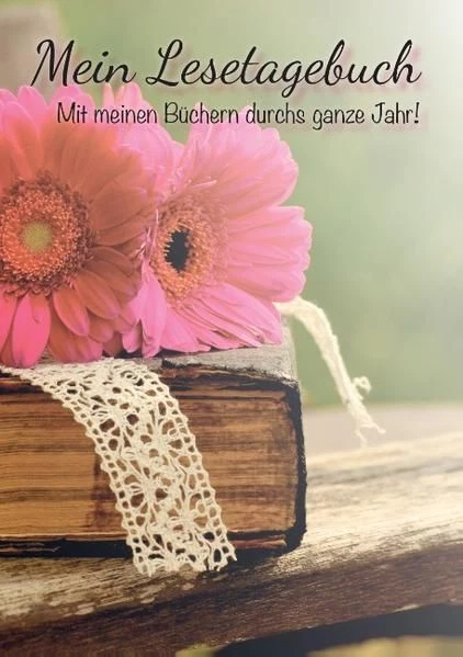 Mein Lesetagebuch Mit meinen Büchern durchs ganze Jahr Caruso, Noemi: 282952532