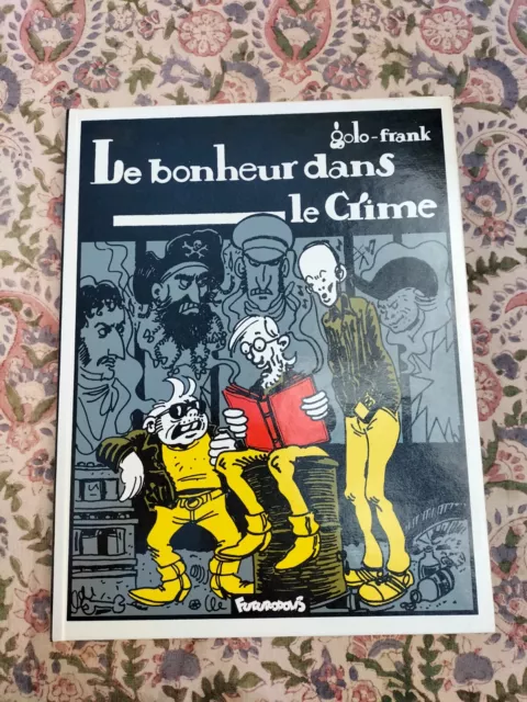 Eo 1982Le Bonheur Dans Le Crime Par Golo Ed Futuropolis D100