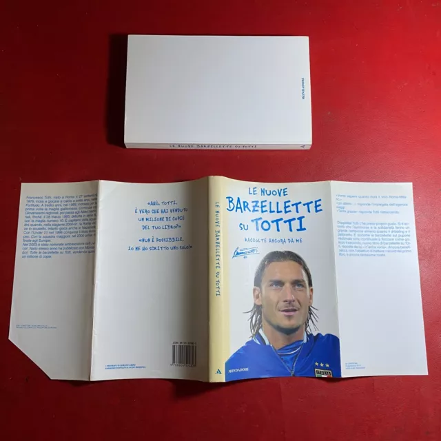 LE NUOVE BARZELLETTE SU TOTTI RACCOLTE ANCORA DA ME Mondadori (1° Ed 2004) Libro