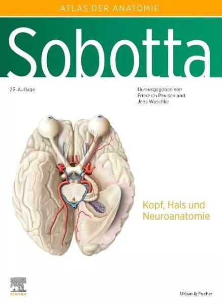 Sobotta, Atlas der Anatomie des Menschen Band 3 Kopf, Hals und Neuroanatomie Was