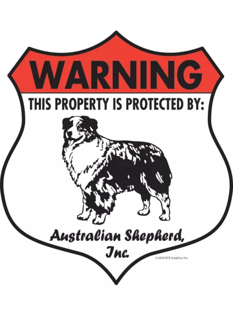 Warning! Australian Shepherd - Property Protected Aluminum Dog Sign - 7" x 8"