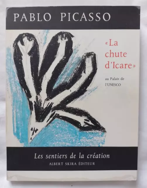 La Chute d' Icare par Pablo Picasso ed Skira Coll Les Sentiers de la Création